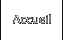 Accueil